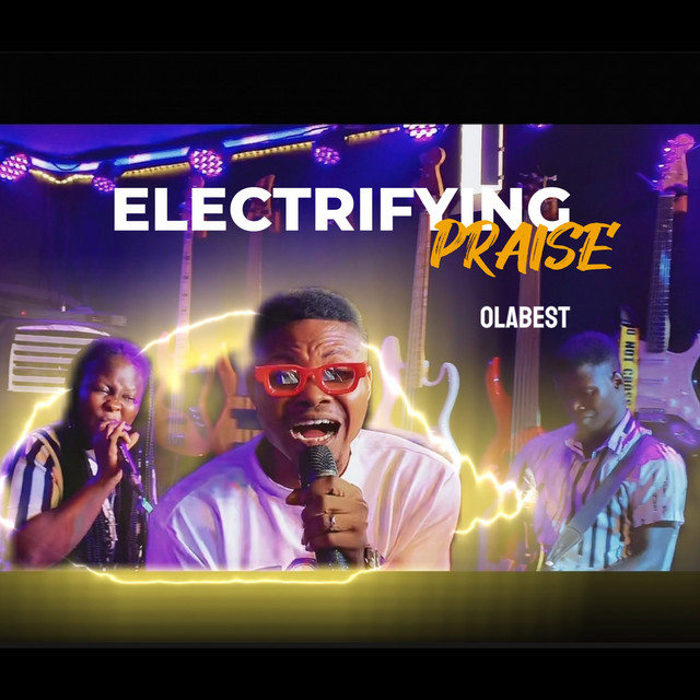 Electrifying Praise