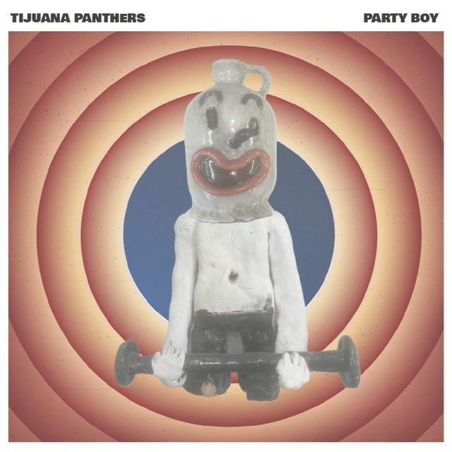 Tijuana Panthers - Party Boy
