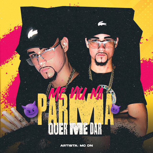 Me Viu na Parma Quer Me Dar