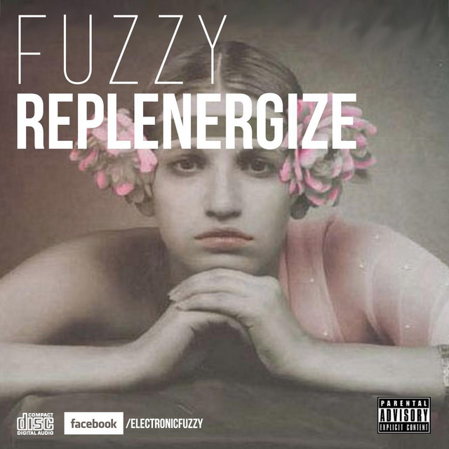 Replenergize - Album by Fuzzy | Spotify