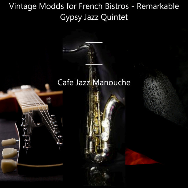 Vintage Modds for French Bistros - Remarkable Gypsy Jazz Quintet cover art
