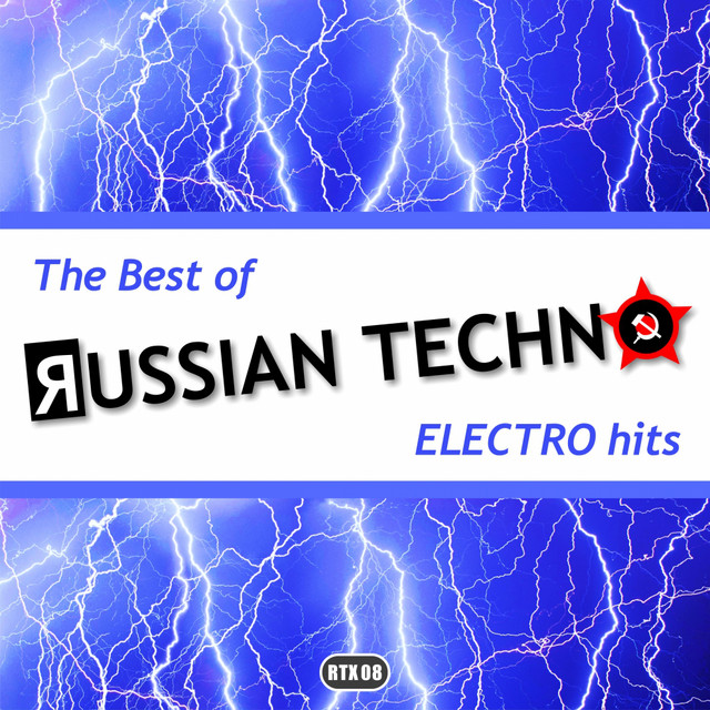 The Best Of Russian Techno - Electro Hits cover