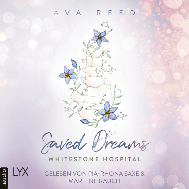 Saved Dreams [Whitestone Hospital, Teil 4 (Ungekürzt)] cover art