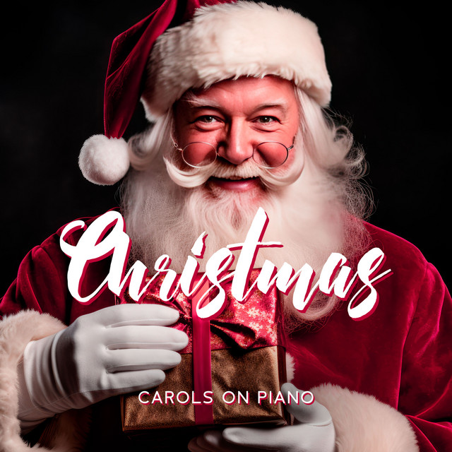 Christmas Carols on Piano: Top Traditional Holiday Songs, Merry Xmas, Winter Mood cover art