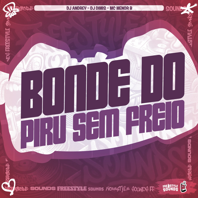 Bonde Do Piru Sem Freio