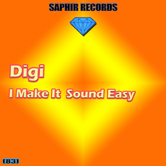 I Make It Sound Easy - Single by Digi | Spotify
