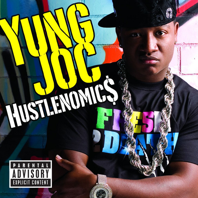 Hustlenomics (Circuit City Exclusive Explicit) - Album by Yung Joc