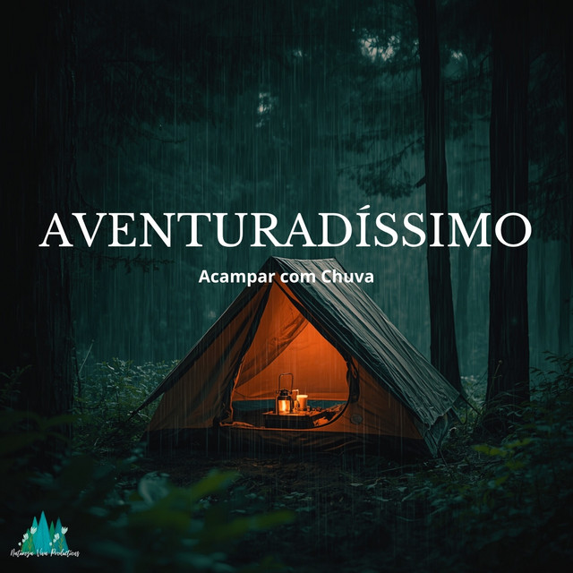 Aventuradíssimo - Acampar com Chuva