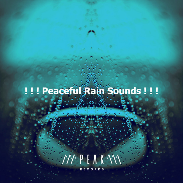 Peaceful Rain Sounds ! ! ! - Album by Rain for Deep Sleep | Spotify