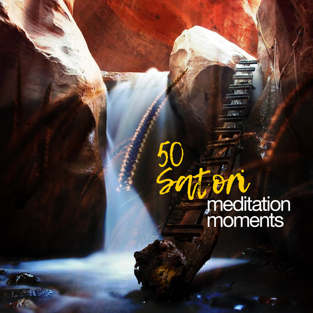 50 Satori Meditation Moments Album By Satori Meditation Spotify