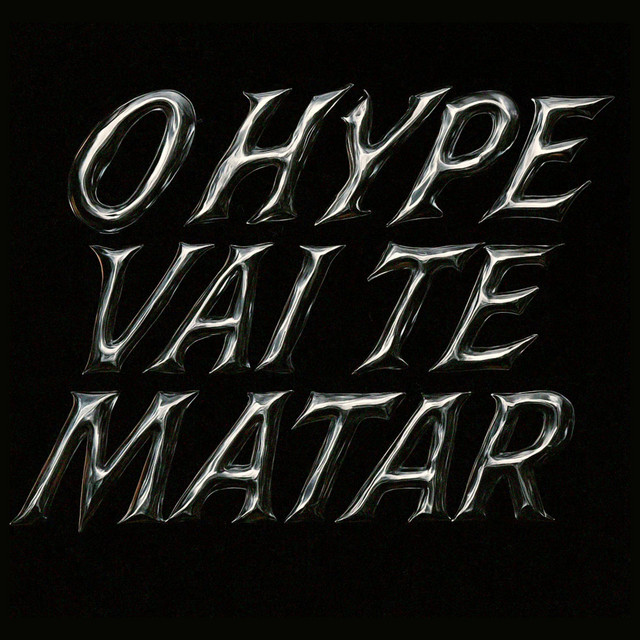 O Hype Vai Te Matar cover art