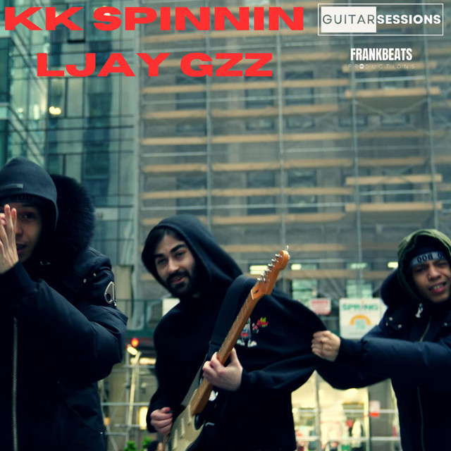 KK Spinnin & Ljay Gzz Guitar Session 076 - Single by Frank Beats