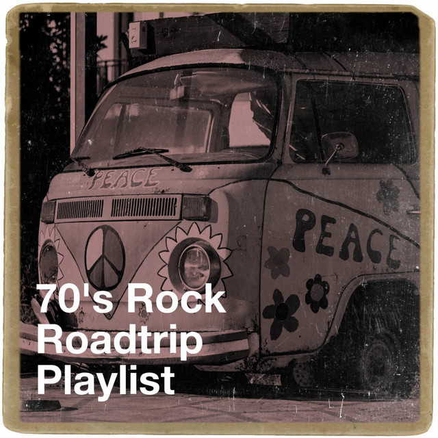 70's Rock Roadtrip Playlist cover art