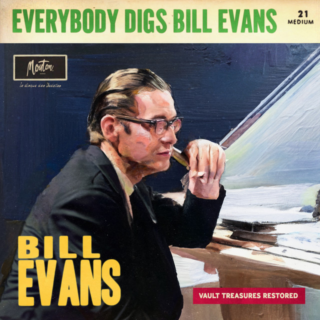 Everybody Digs Bill Evans (Restored Edition) - Album by Bill Evans