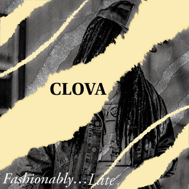 Fashionably...Late Album by Clova Spotify