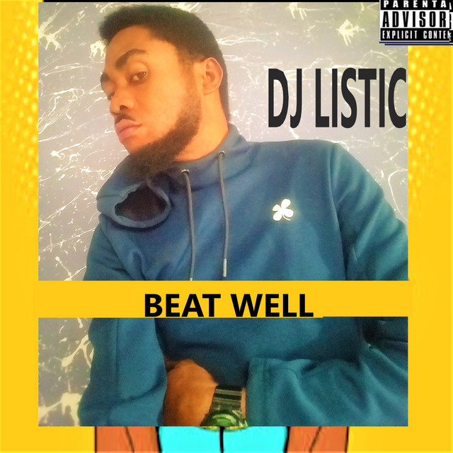 BEAT WELL - Single by DJ LISTIC | Spotify
