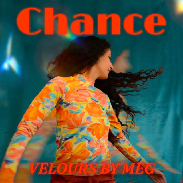 Chance - Single by Velours by MEG | Spotify
