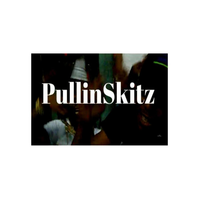 Pullin skitz