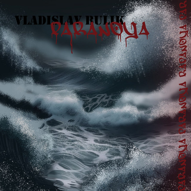 Обкладинка: Paranoya — VLADYSLAV BULIK