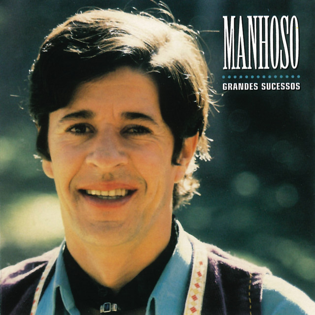 Grandes Sucessos - Manhoso cover art
