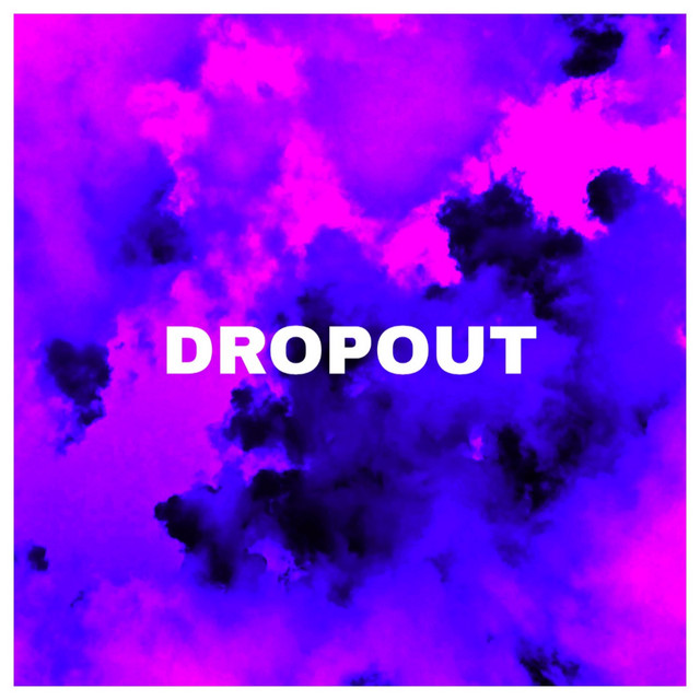 DROPOUT