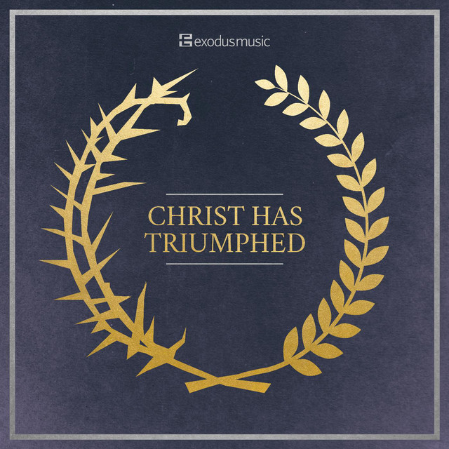 Christ Has Triumphed cover art