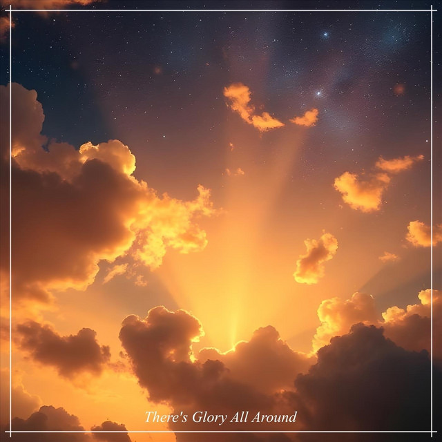 There's Glory All Around cover art