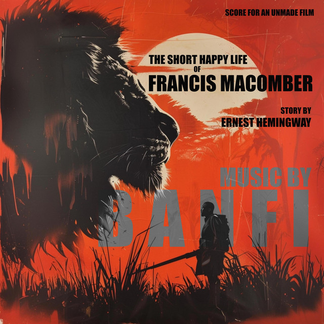 Score for an Unmade Film: The Short Happy Life of Francis Macomber cover art