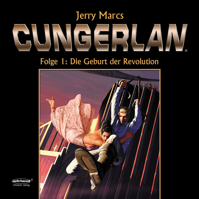 Cungerlan Folge 1: Die Geburt der Revolution (Erweiterte Neuausgabe) cover