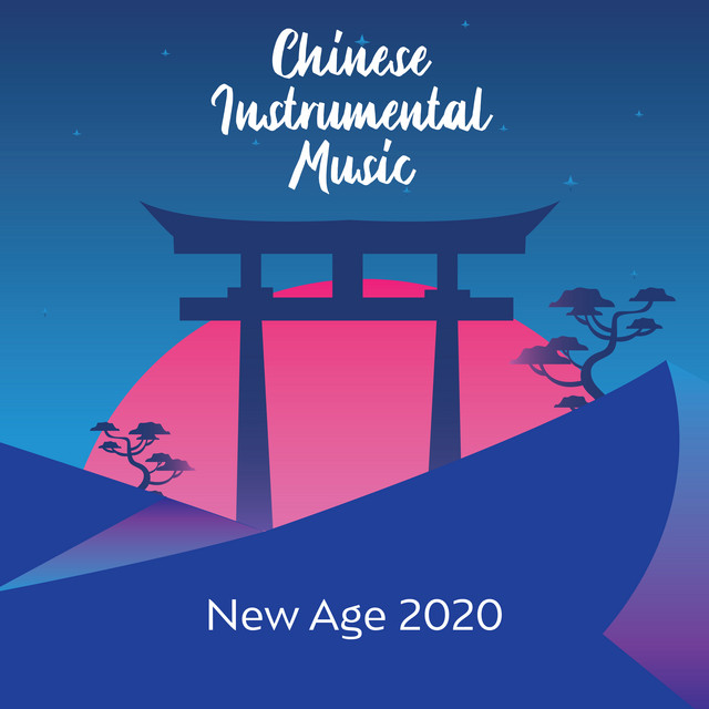 Chinese Instrumental Music New Age 2020 cover art