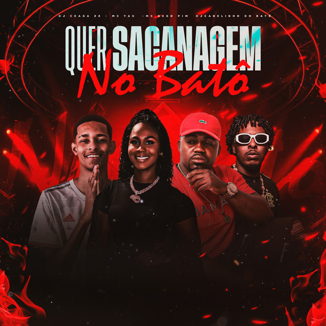 QUER SACANAGEM NO BATÔ ( Nego Pim - MC YAS DO BATÔ - DJ CEAGA 22 ) part. DJ Cabelinho do Batô