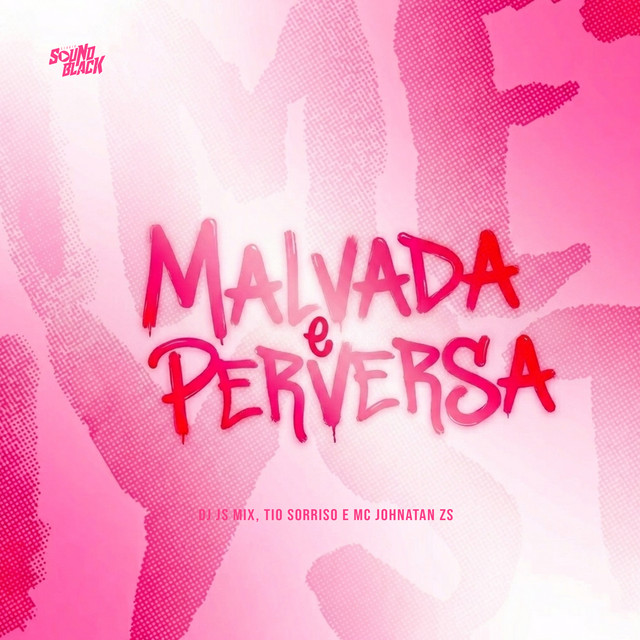 Malvada e Perversa