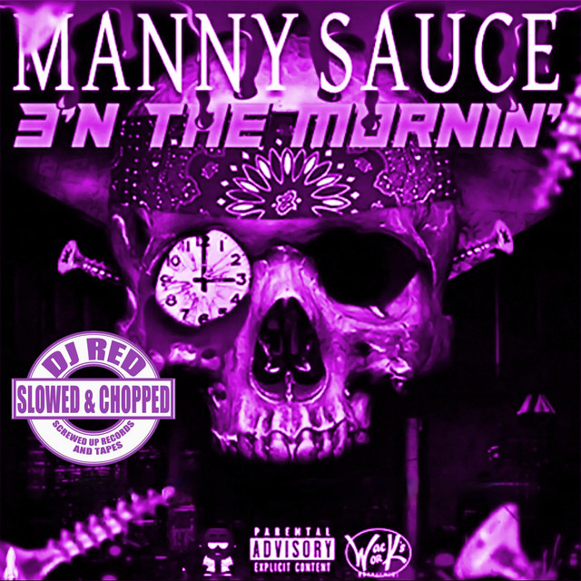 3'n the Mornin' (Slowed & Chopped Versions)