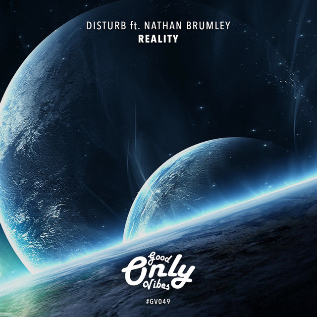 Reality (Feat. Nathan Brumley)