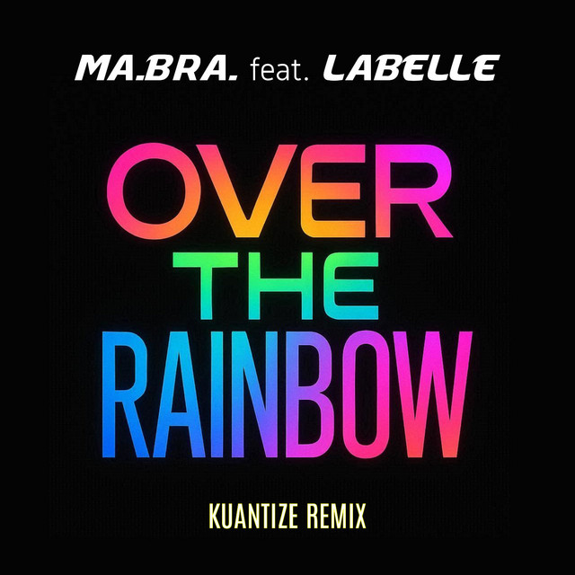 Over the rainbow - Kuantize Main Remix