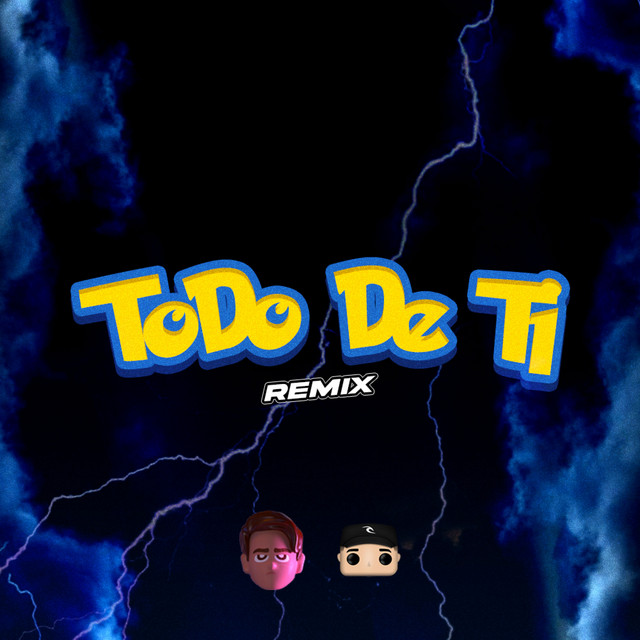 Todo De Ti - Remix