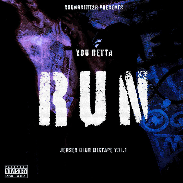 YOU BETTA RUN cover art