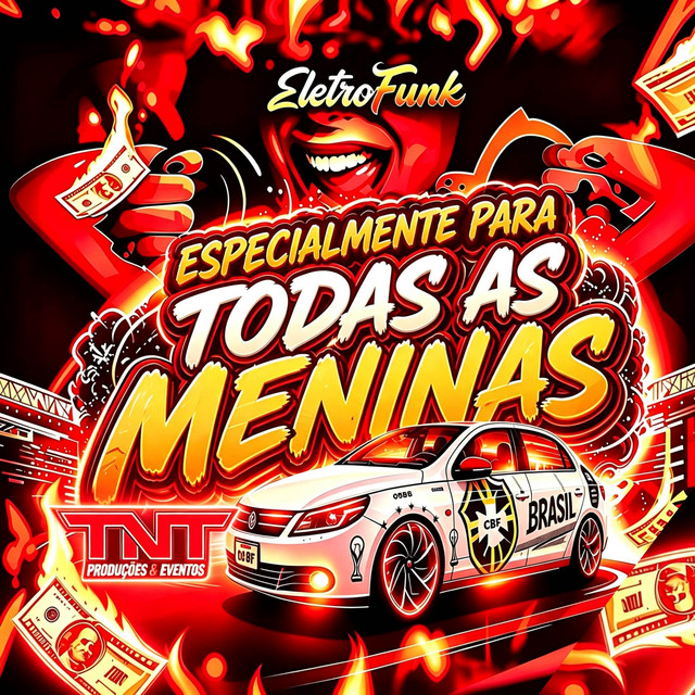 Especialmente para todas as meninas (EletroFunk)