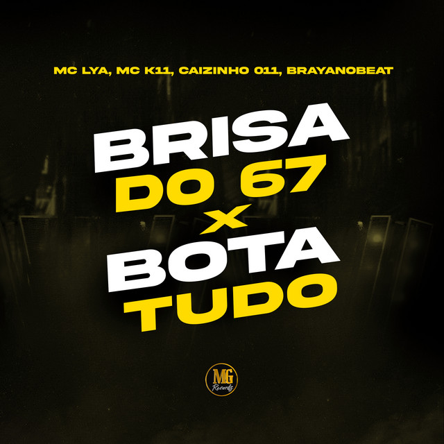 Brisa do 67 X Bota Tudo