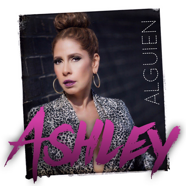 Alguien - Single by Ashley | Spotify