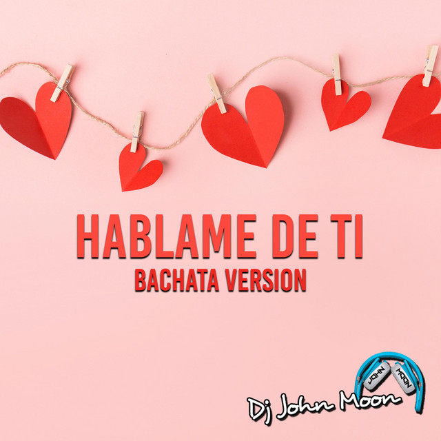 Hablame De Ti - Bachata Remix