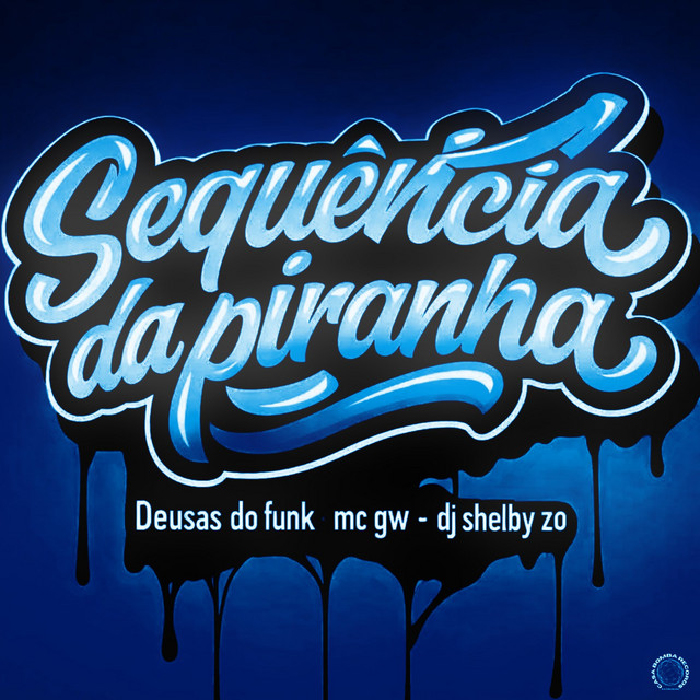 SEQUENCIA DA PIRANHA