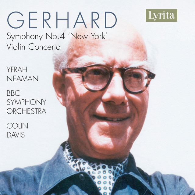 Gerhard: Symphony No. 4 "New York" & Violin Concerto