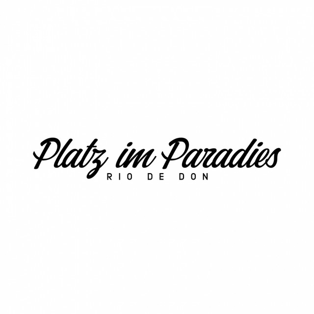 Album artwork for Platz im Paradies by Rio de Don