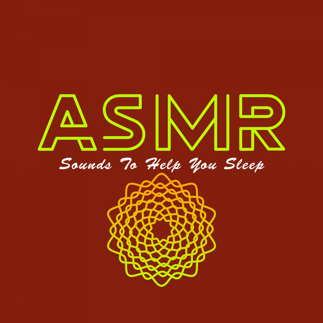 ASMR Sounds To Help You Sleep cover art