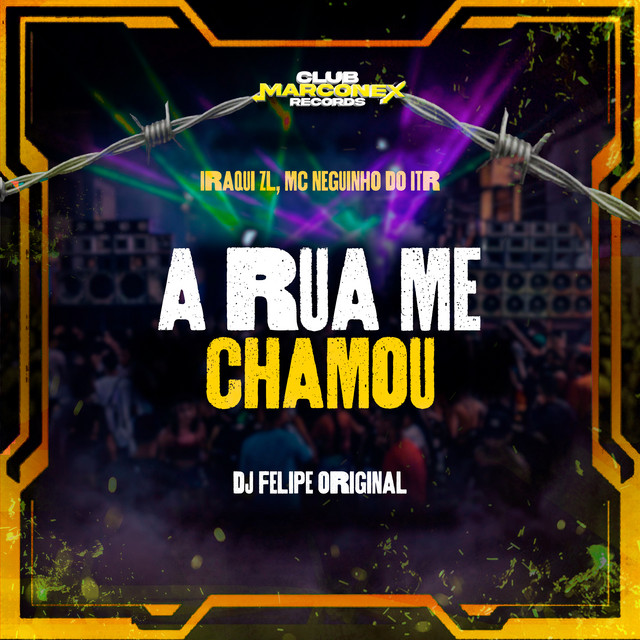 A Rua Me Chamou