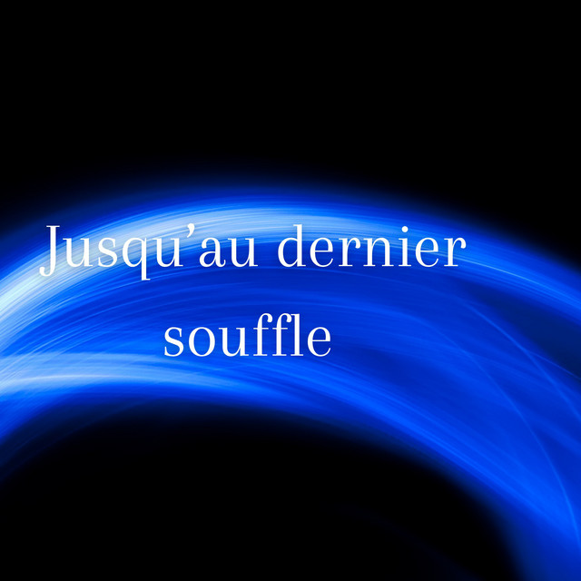 Jusqu'au dernier souffle cover
