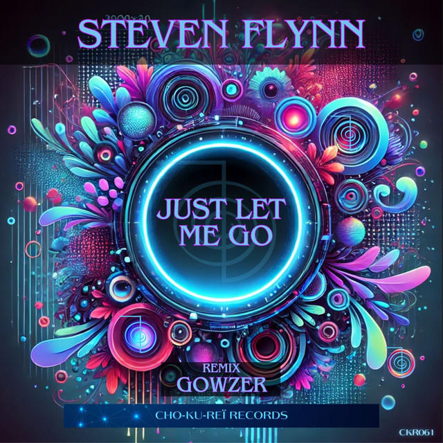Just Let Me Go - Gowzer Remix