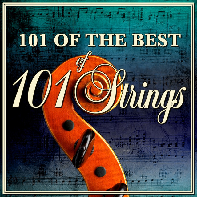 101 of the Best of 101 Strings - Compilation by 101 Strings