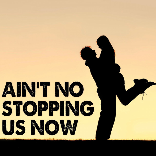Ain't No Stopping Us Now Instrumental song and lyrics by KPH Spotify